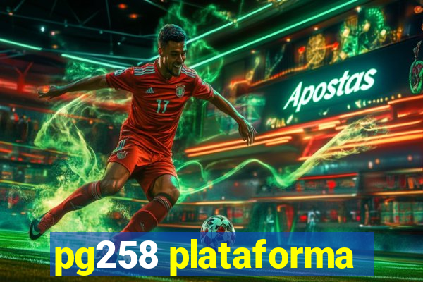 pg258 plataforma