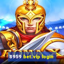 8959 bet.vip login