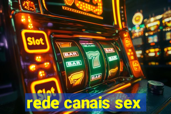 rede canais sex