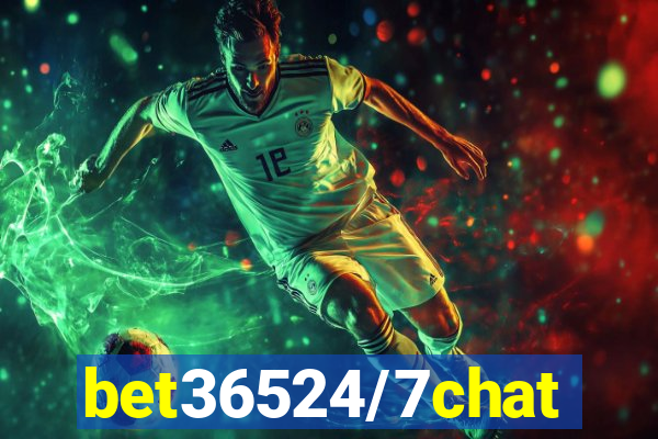 bet36524/7chat