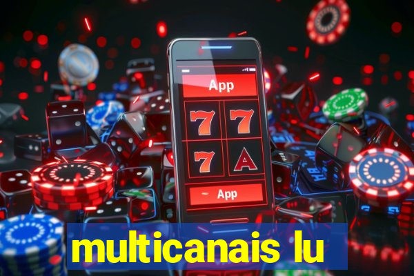 multicanais lu