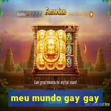 meu mundo gay gay