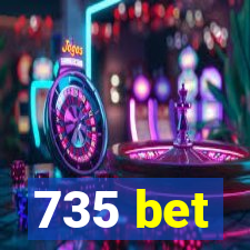 735 bet