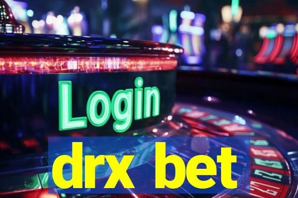 drx bet