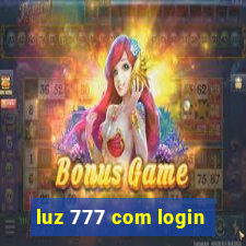 luz 777 com login