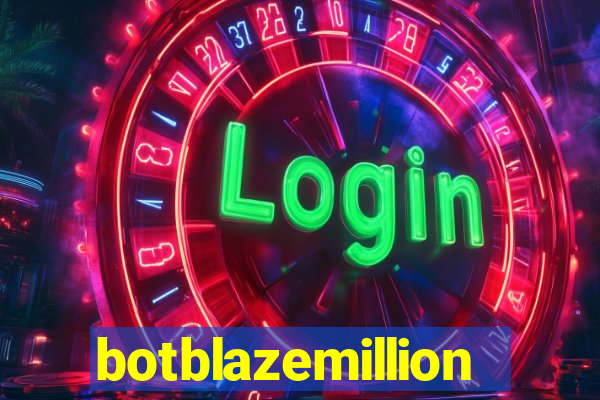 botblazemillion