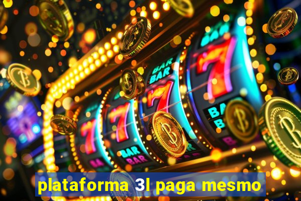 plataforma 3l paga mesmo