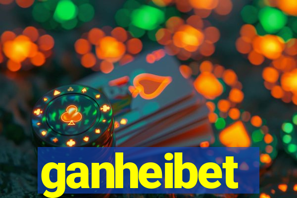 ganheibet