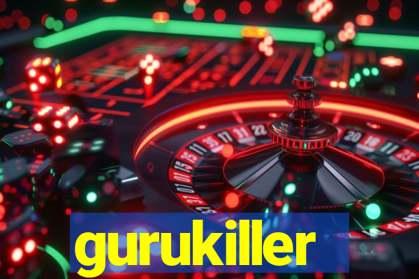 gurukiller