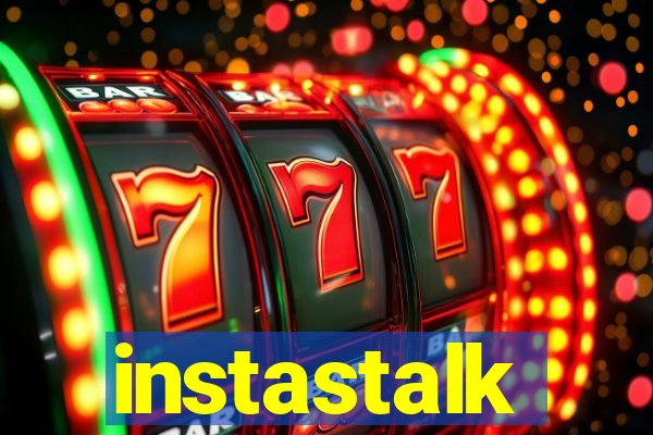 instastalk