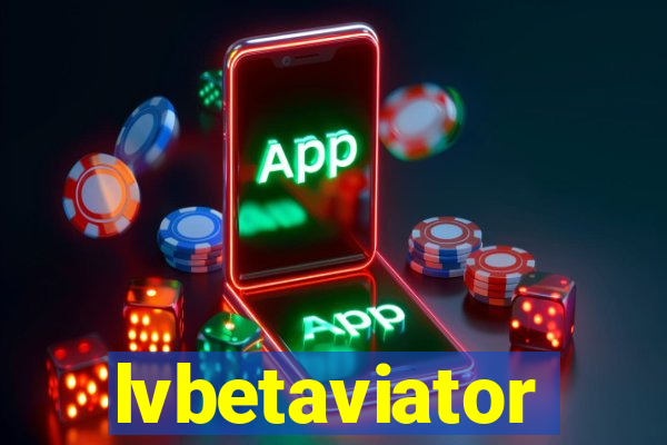 lvbetaviator