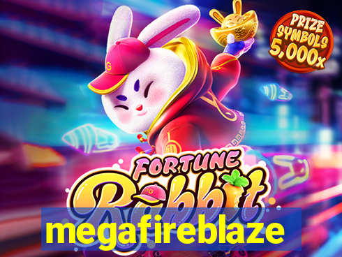 megafireblaze