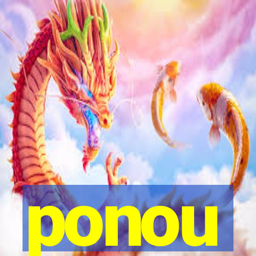 ponou